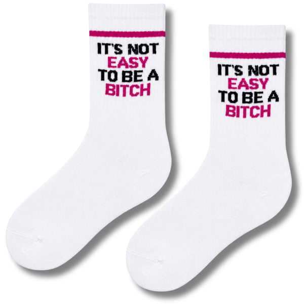 It's Not Easy To Be A Bitch