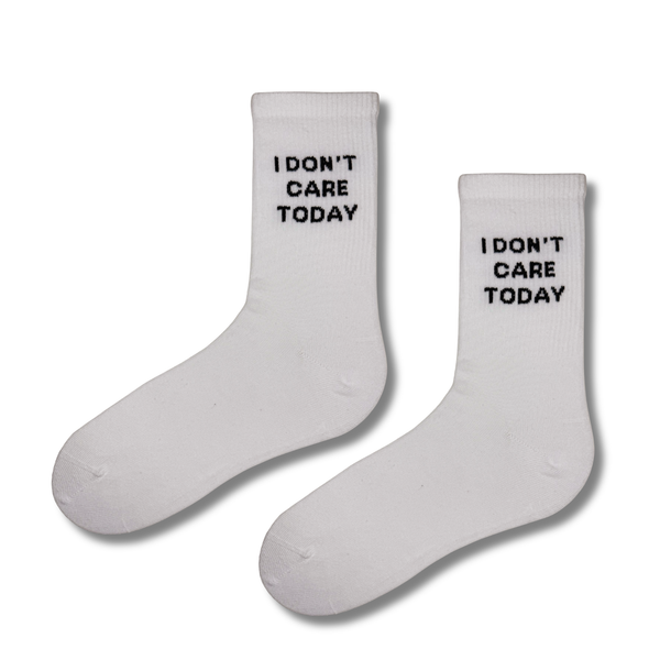 I Don’t Care Today Socks