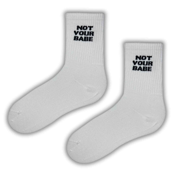 White Not Your Babe Text Crew Socks